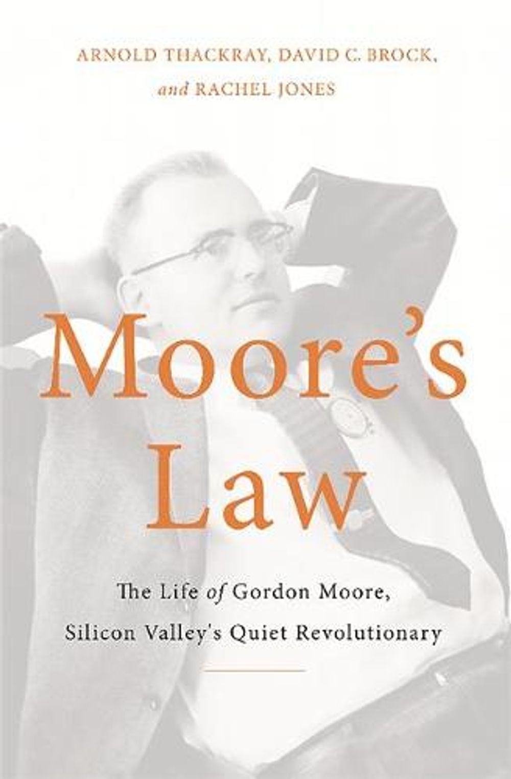 Moore's Law by Arnold Thackray - ISBN: 9780465055647