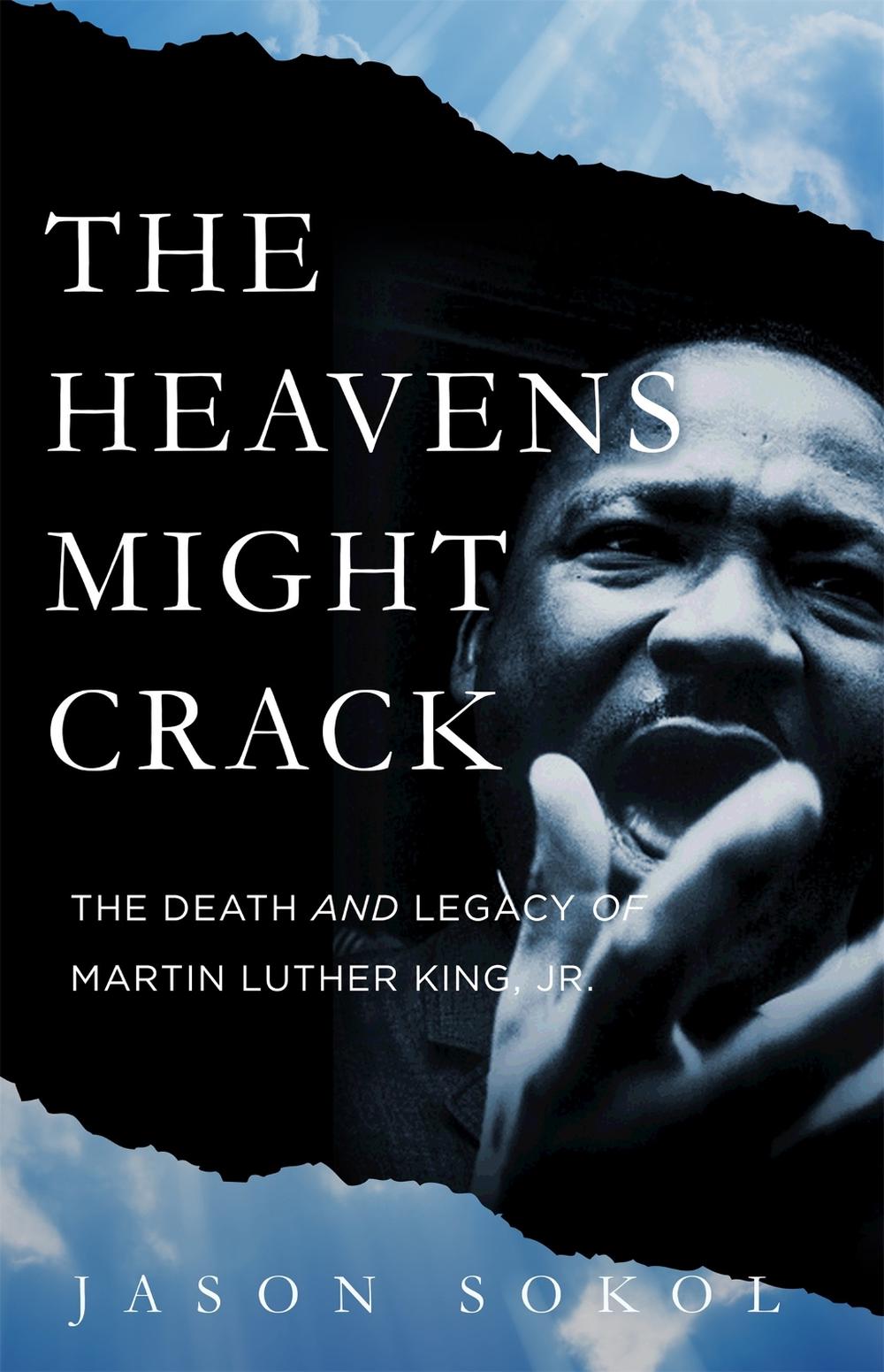The Heavens Might Crack by Jason Sokol - ISBN: 9780465055913
