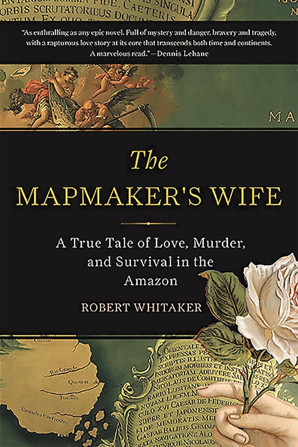 The Mapmaker's Wife by Robert Whitaker - ISBN: 9780465057948