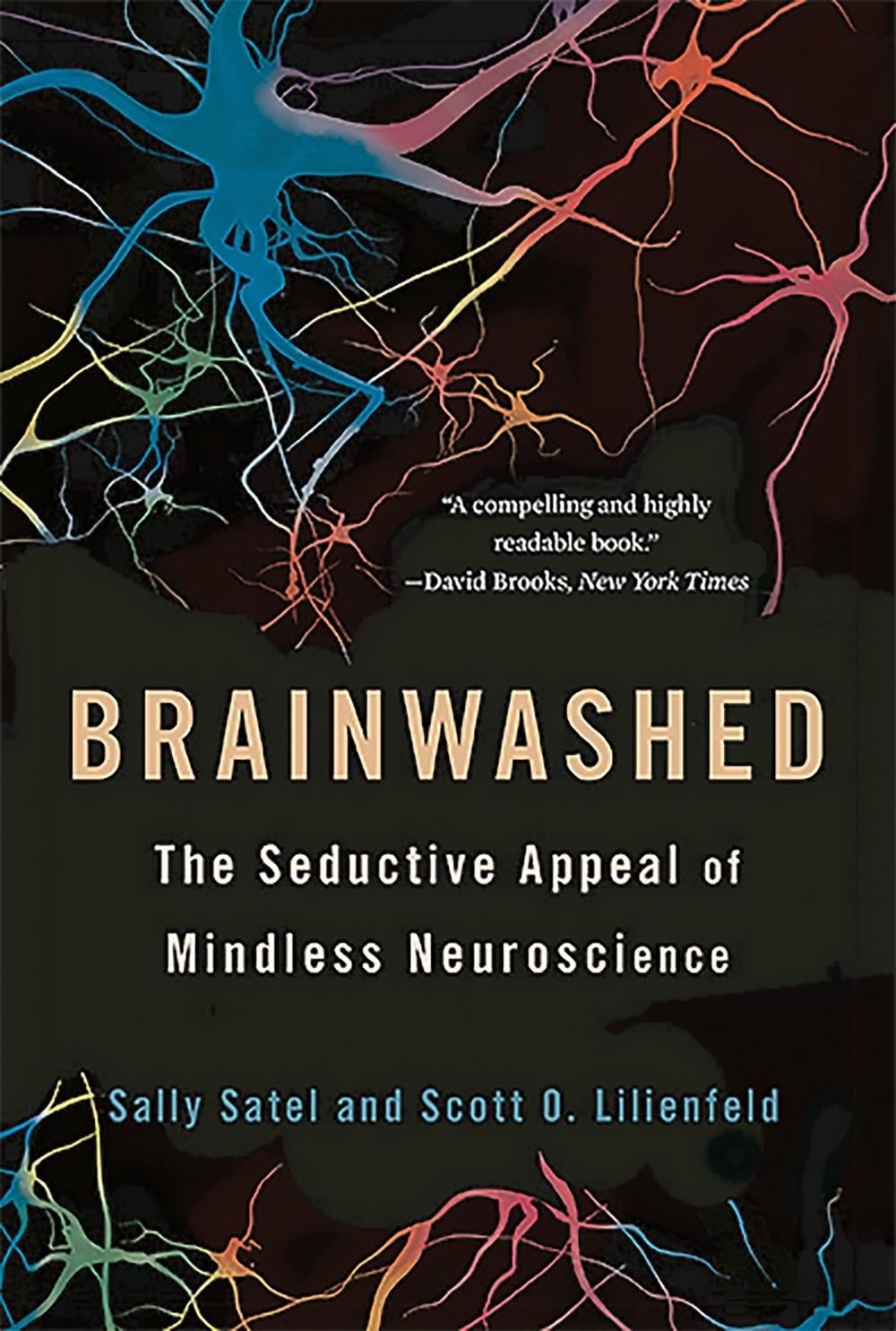 Brainwashed by Sally Satel - ISBN: 9780465062911