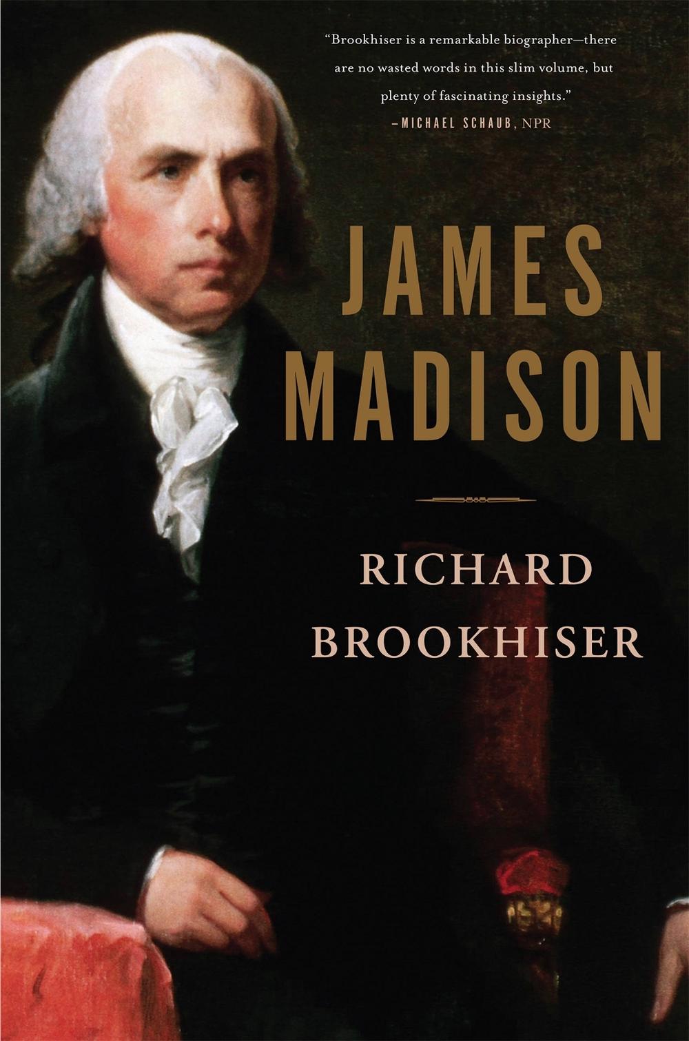 James Madison by Richard Brookhiser - ISBN: 9780465063802