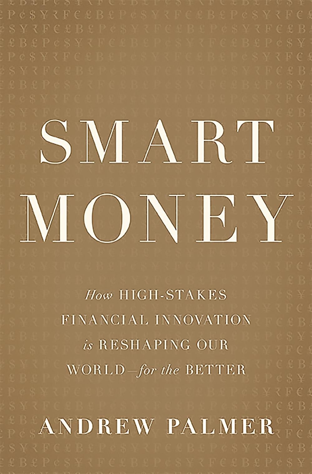 Smart Money by Andrew Palmer - ISBN: 9780465064724