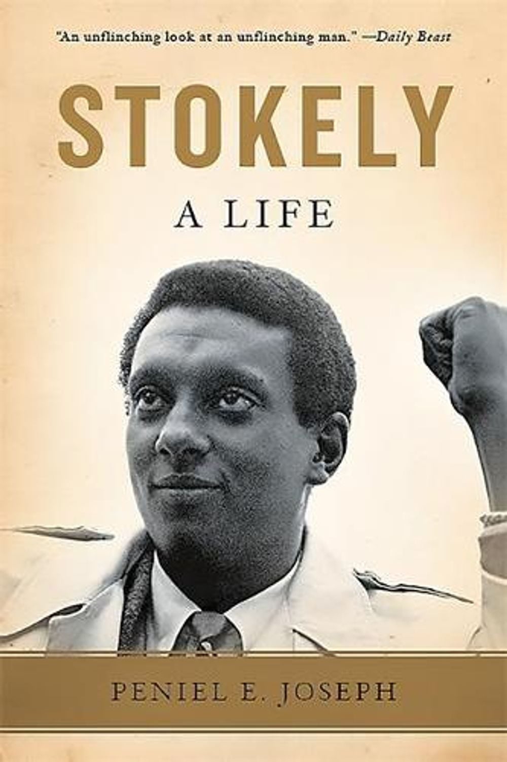 Stokely: A Life by Peniel E. Joseph - ISBN: 9780465065585