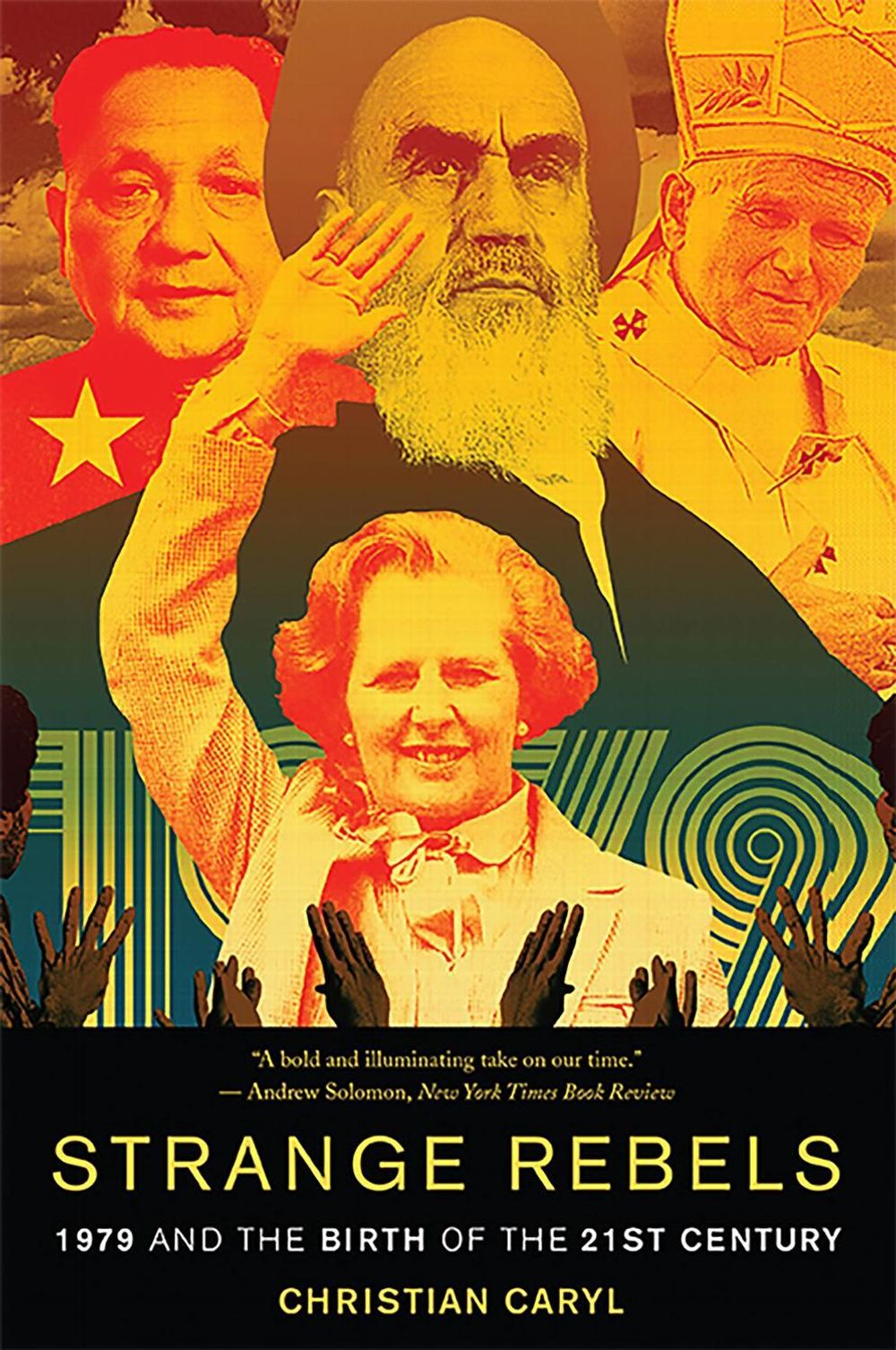 Strange Rebels by Christian Caryl - ISBN: 9780465065677