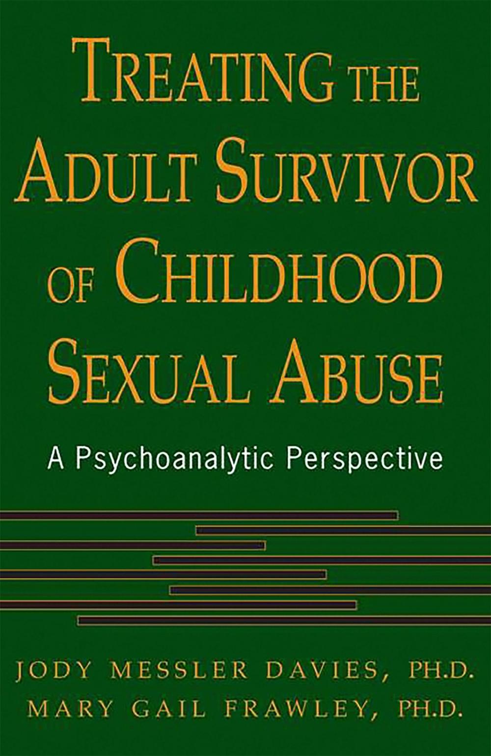 Treating The Adult Survivor Of Childhood Sexual Abuse by Jody Messler Davies - ISBN: 9780465066339