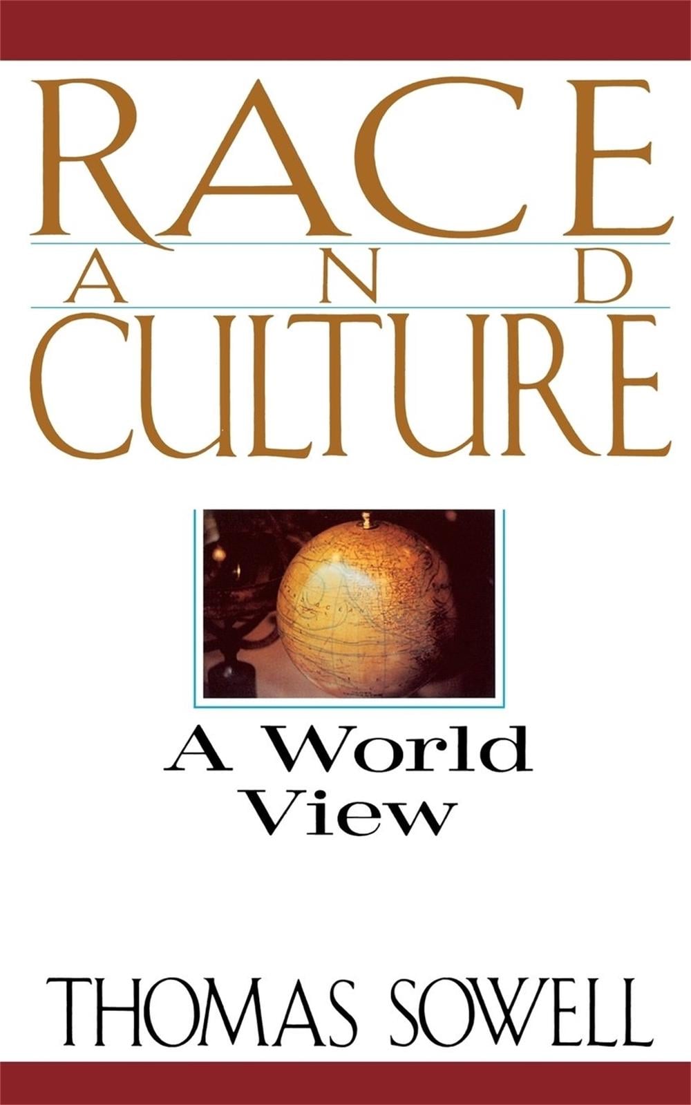 Race And Culture by Thomas Sowell - ISBN: 9780465067978