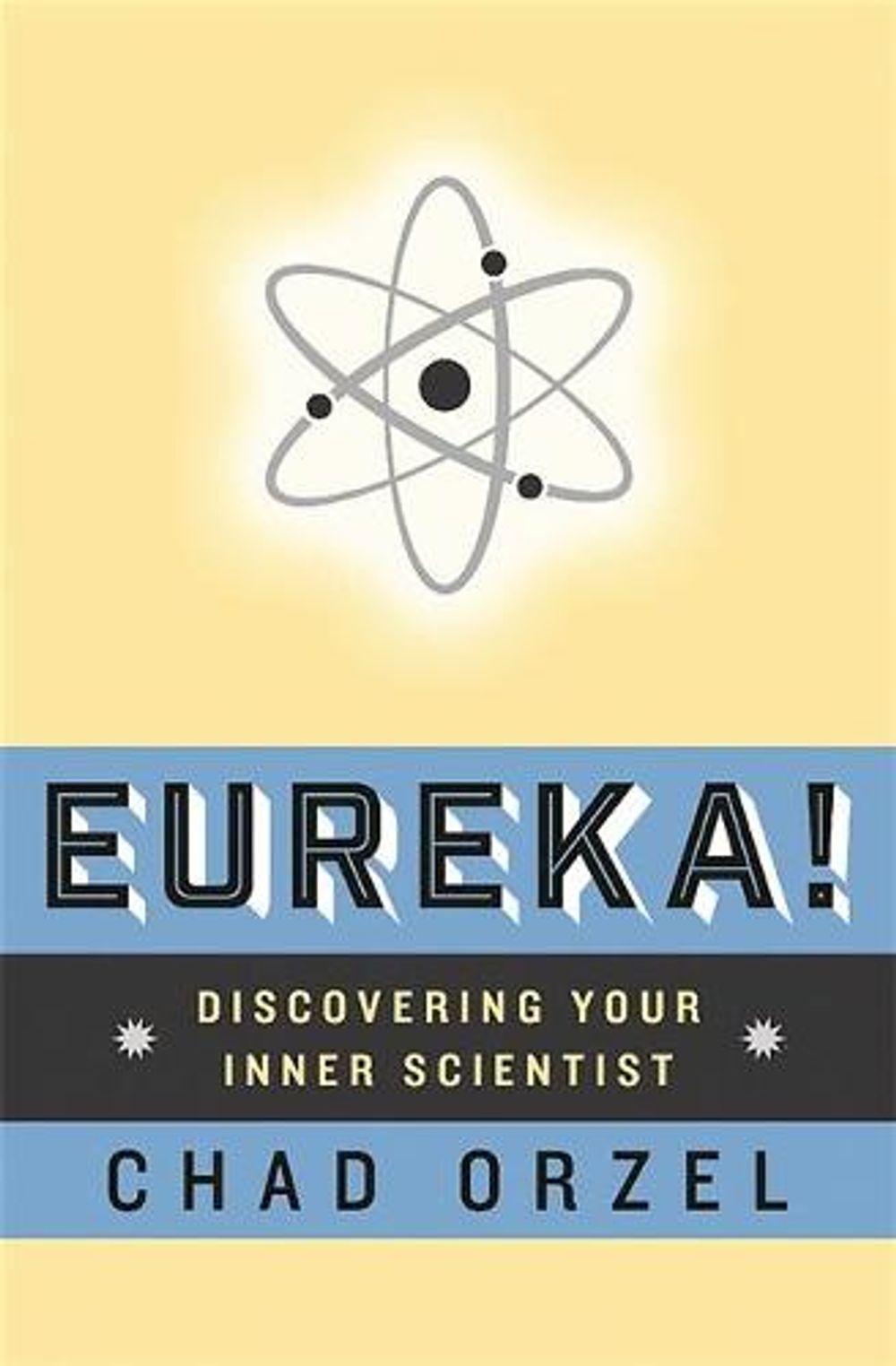 Eureka by Chad Orzel - ISBN: 9780465074969
