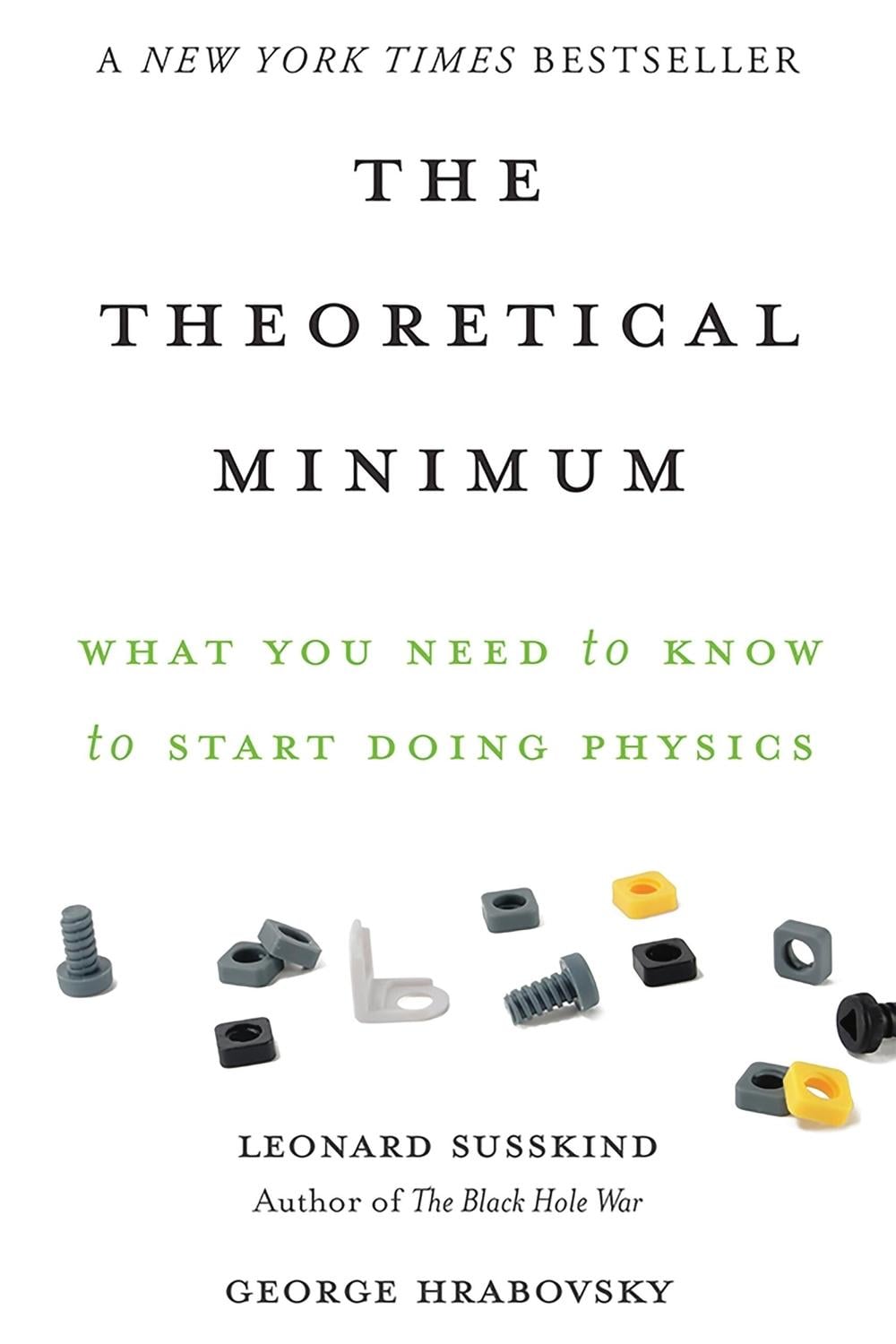 The Theoretical Minimum by Leonard Susskind - ISBN: 9780465075683
