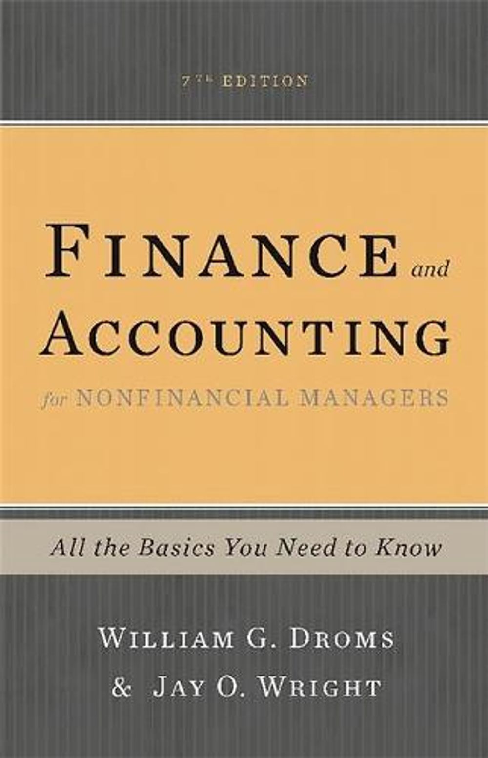 Finance and Accounting for Nonfinancial Managers by William G. Droms - ISBN: 9780465078981