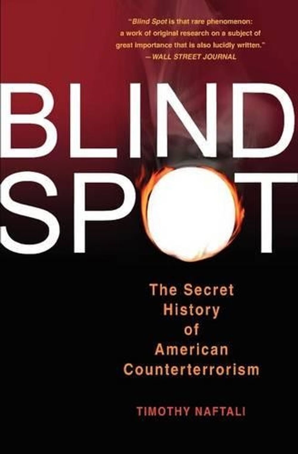 Blind Spot by Tim Naftali - ISBN: 9780465092826