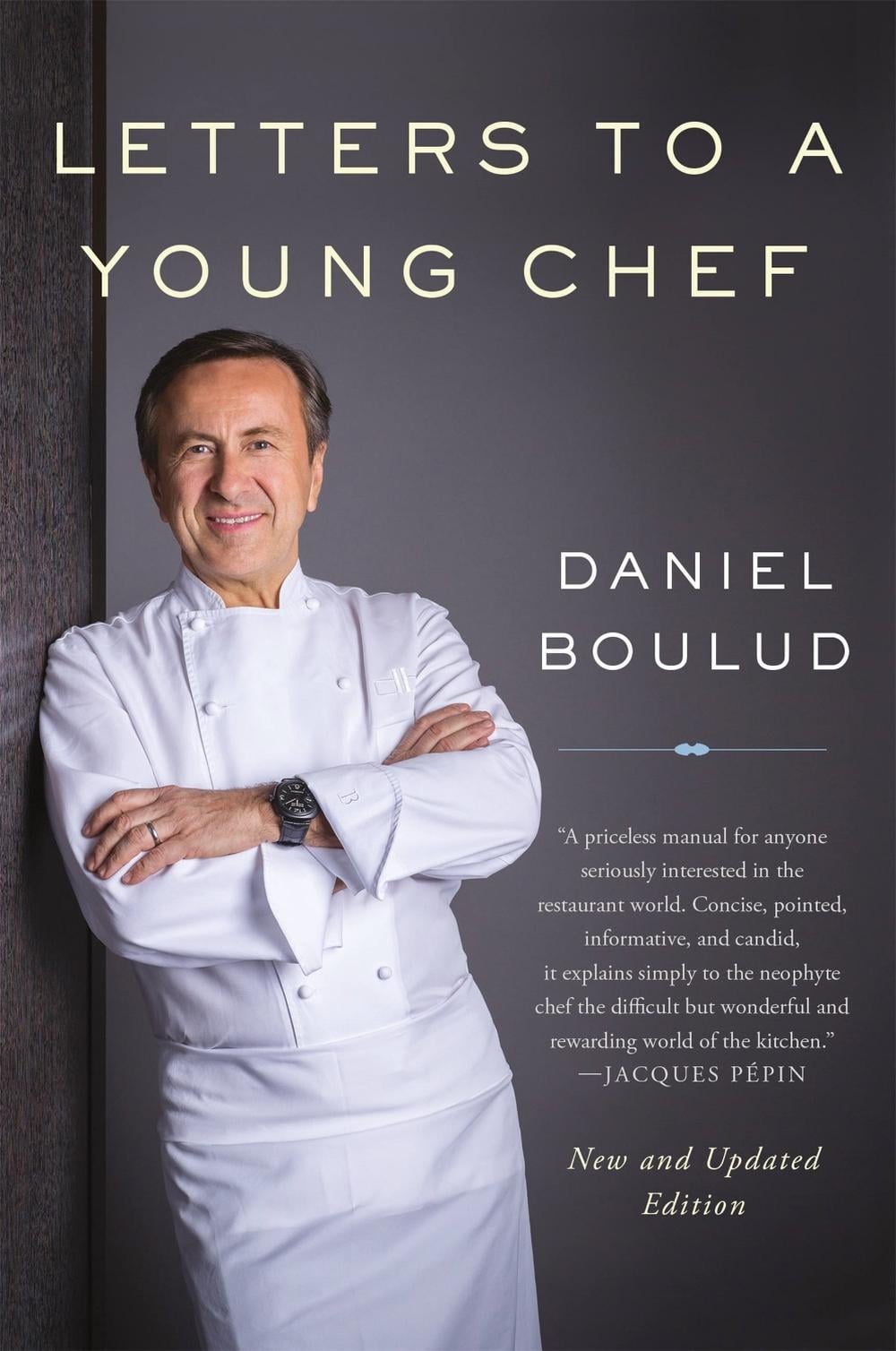Letters to a Young Chef, 2nd Edition by Daniel Boulud - ISBN: 9780465093427