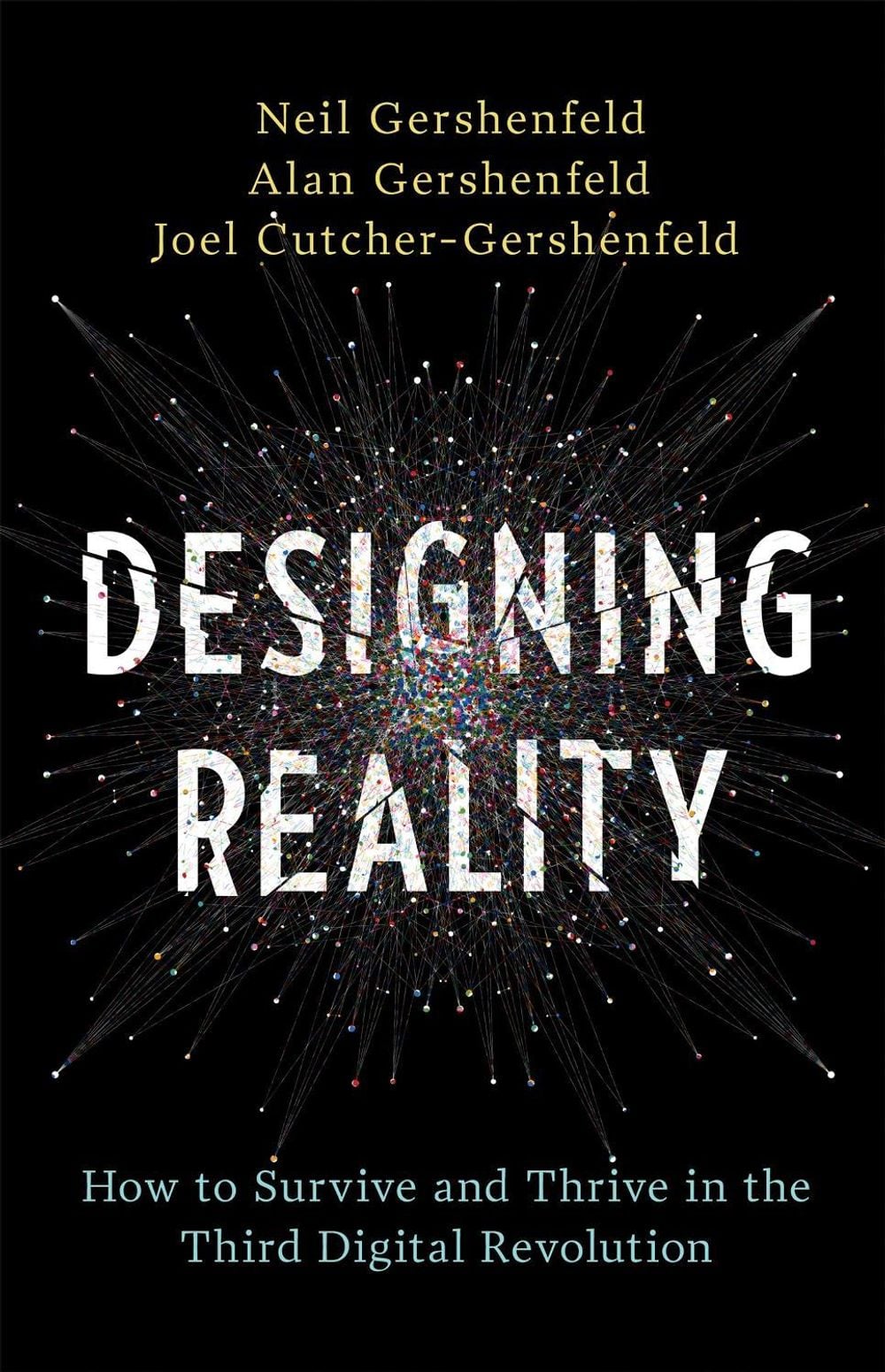Designing Reality by Neil Gershenfeld - ISBN: 9780465093472