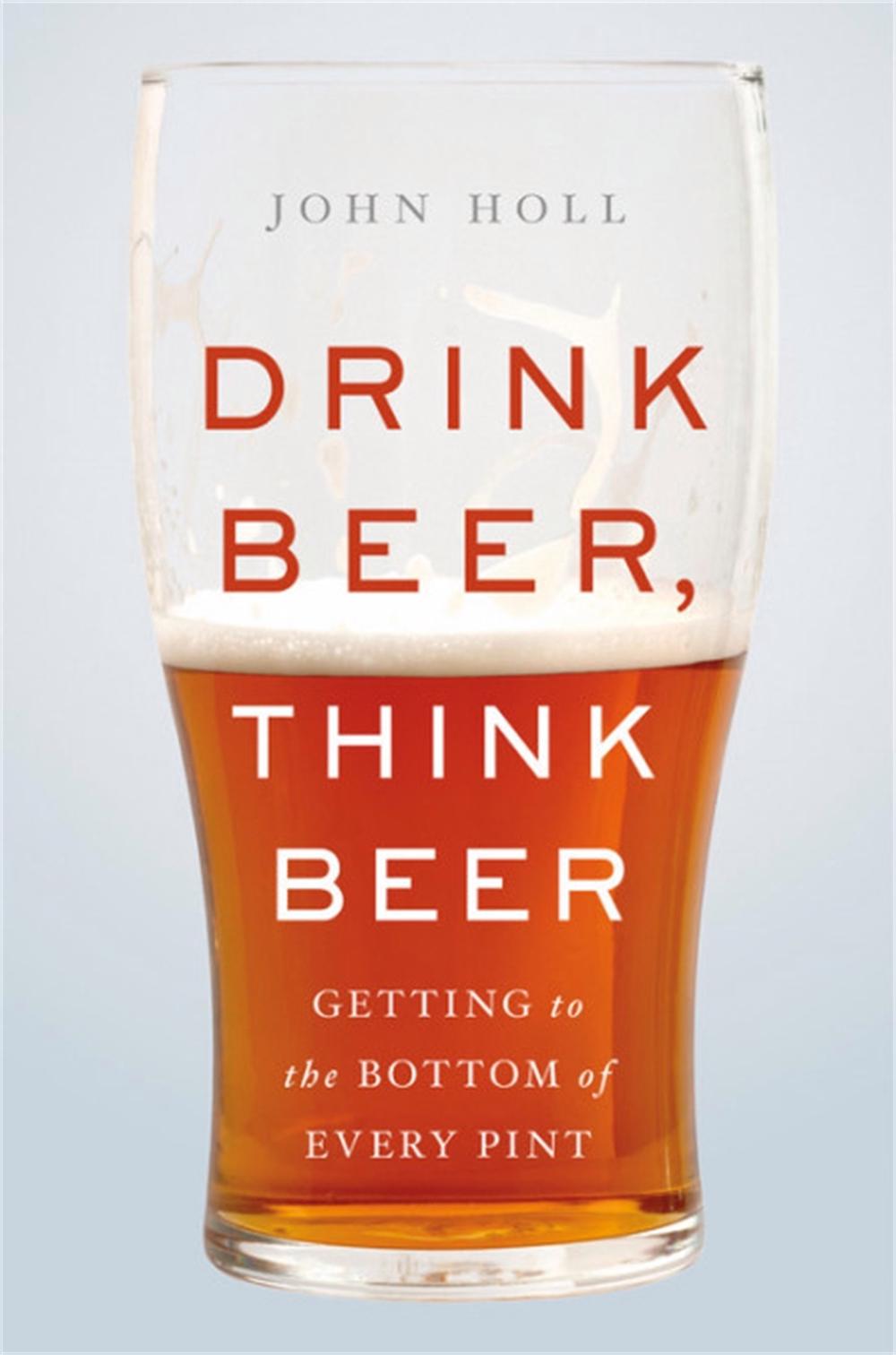 Drink Beer, Think Beer, 9780465095513