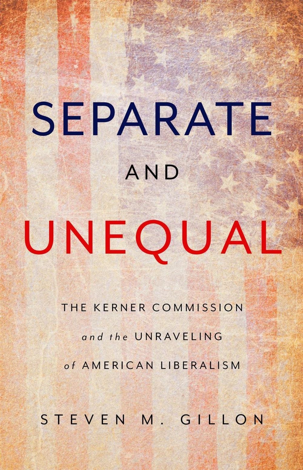 Separate and Unequal by Steven Gillon - ISBN: 9780465096084