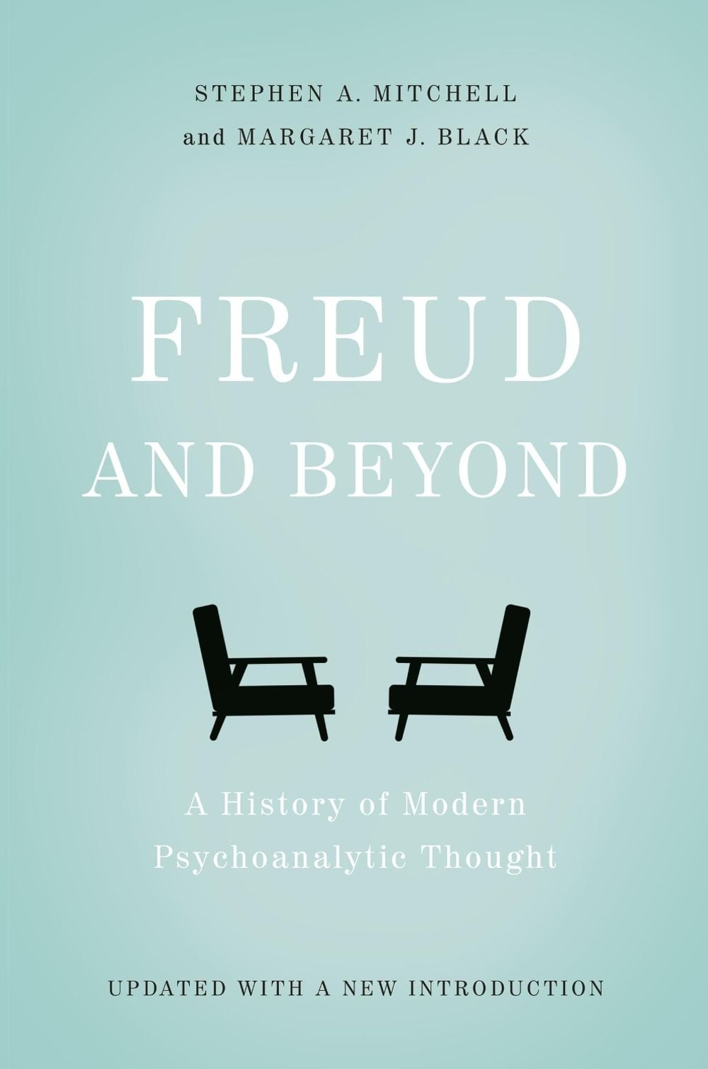 Freud and Beyond by Margaret J. Black - ISBN: 9780465098811