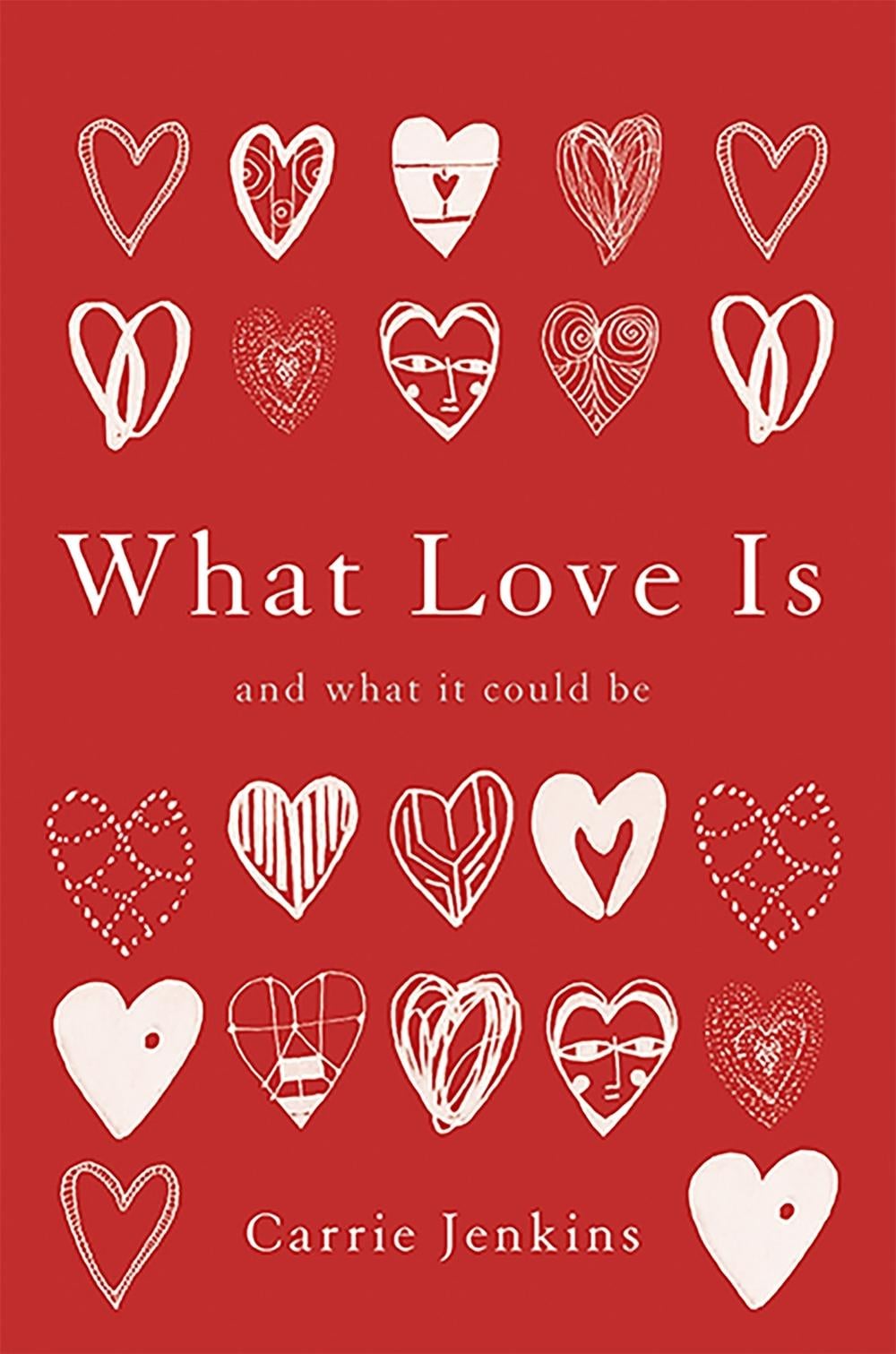 What Love Is by Carrie Jenkins - ISBN: 9780465098859