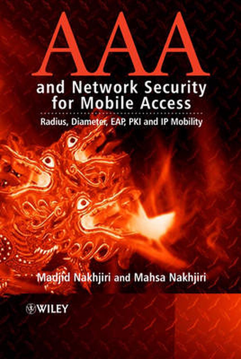 AAA and Network Security for Mobile Access, 1st Edition, 9780470011942
