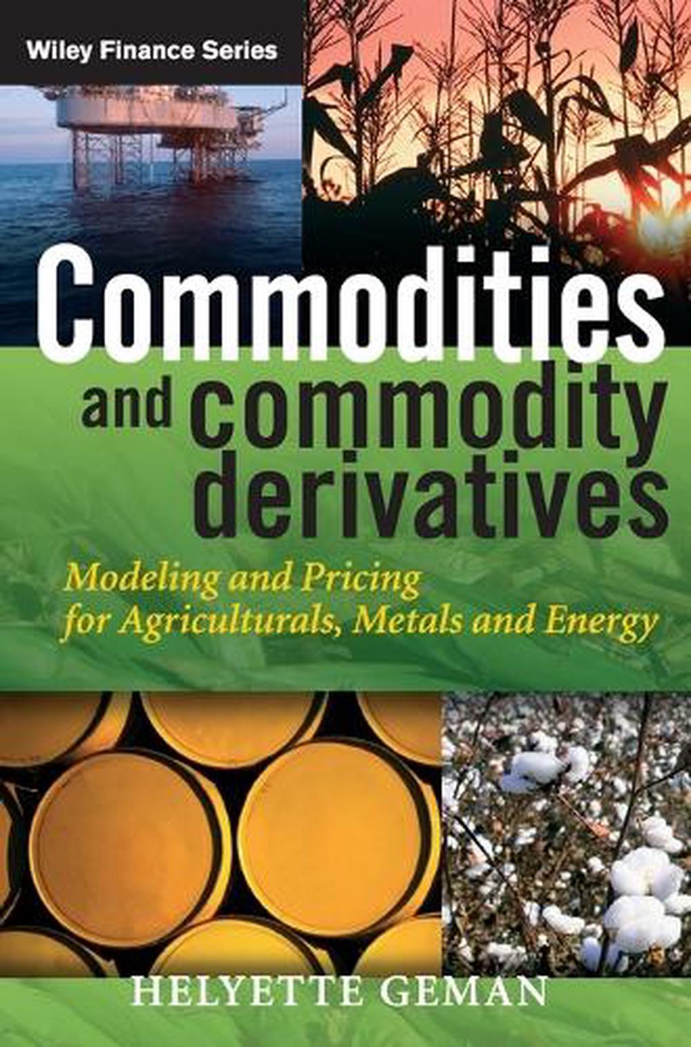Commodities and Commodity Derivatives, 9780470012185