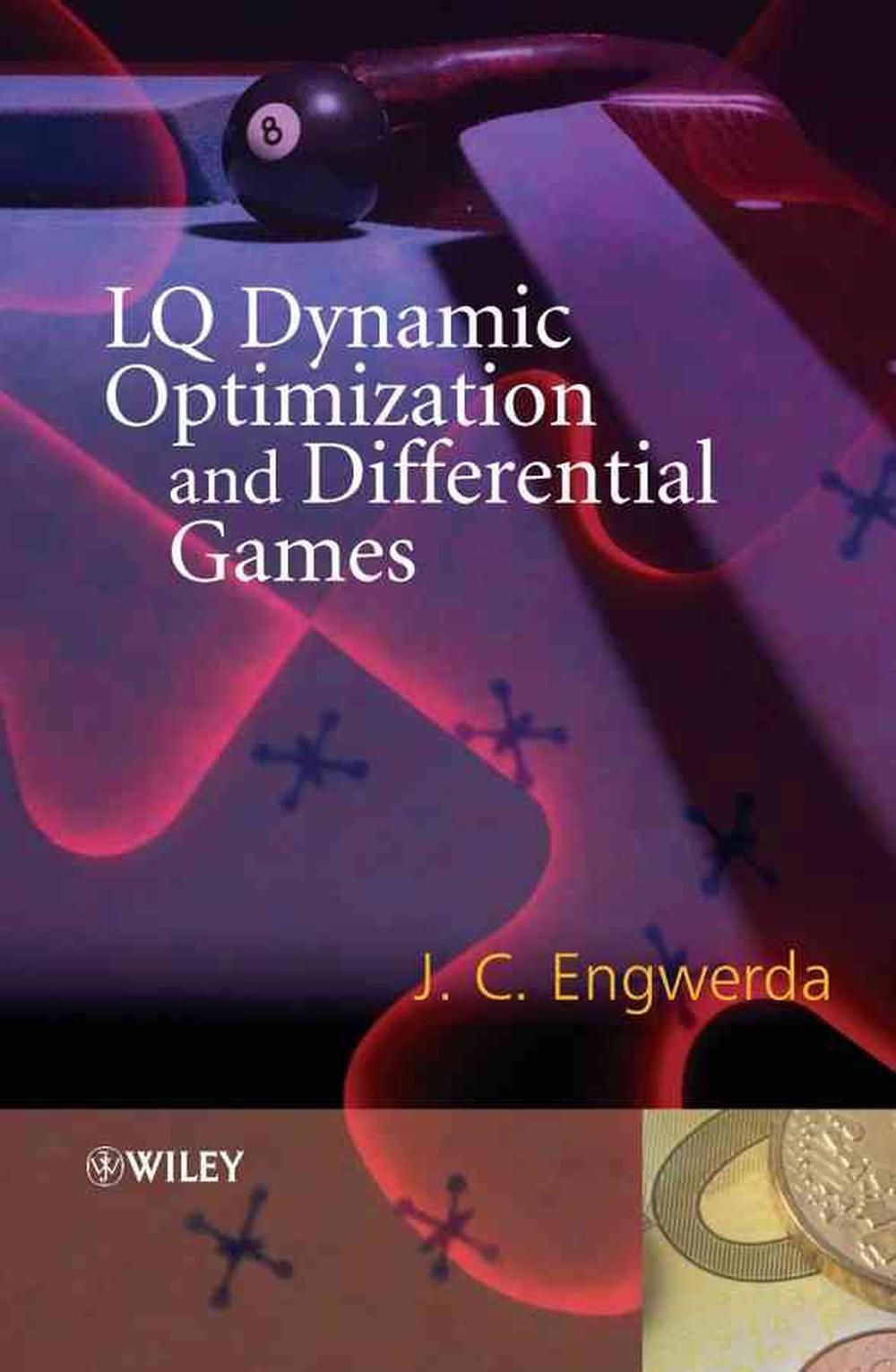 LQ Dynamic Optimization and Differential Games, 9780470015247