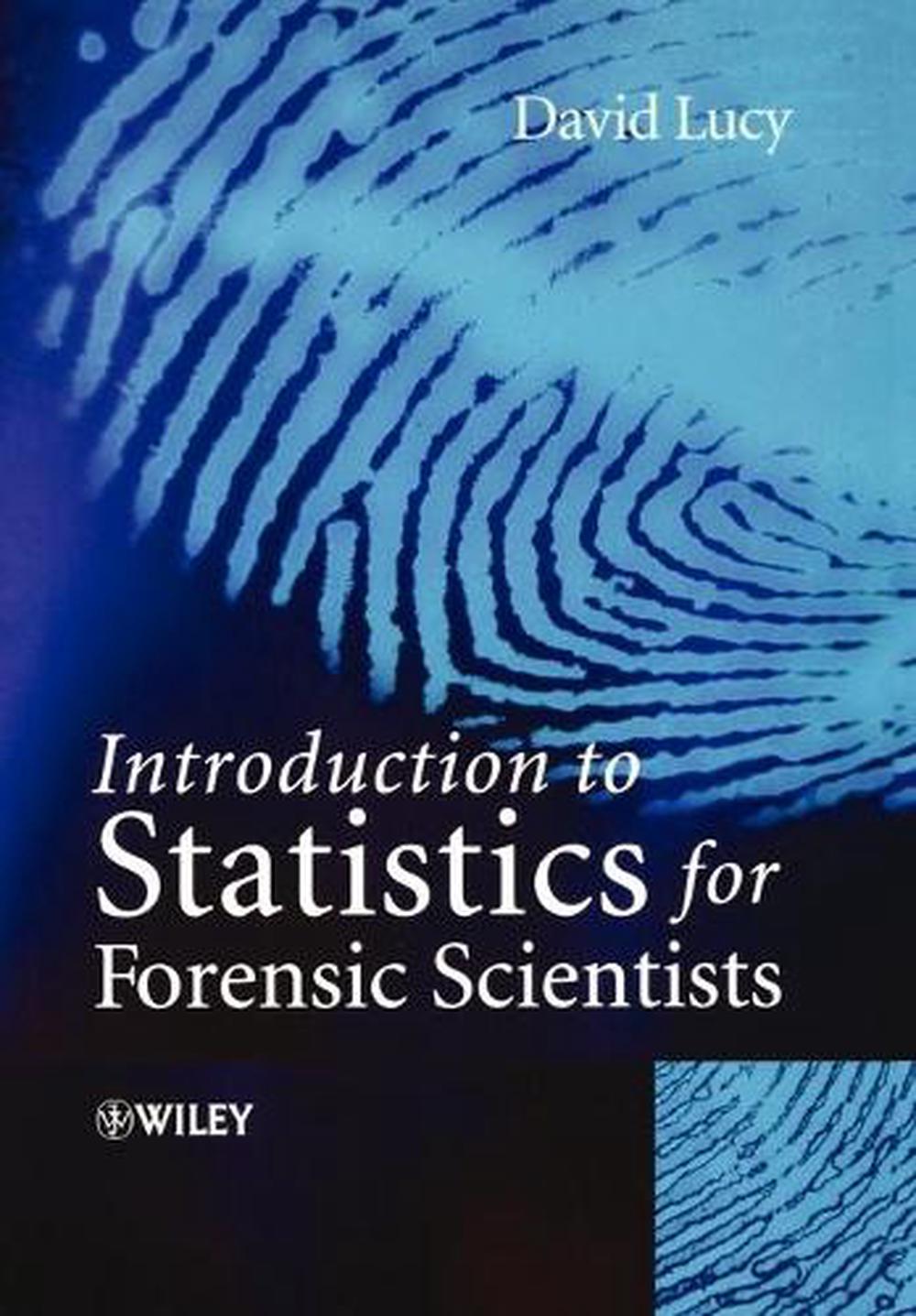 Introduction to Statistics for Forensic Scientists, 9780470022016