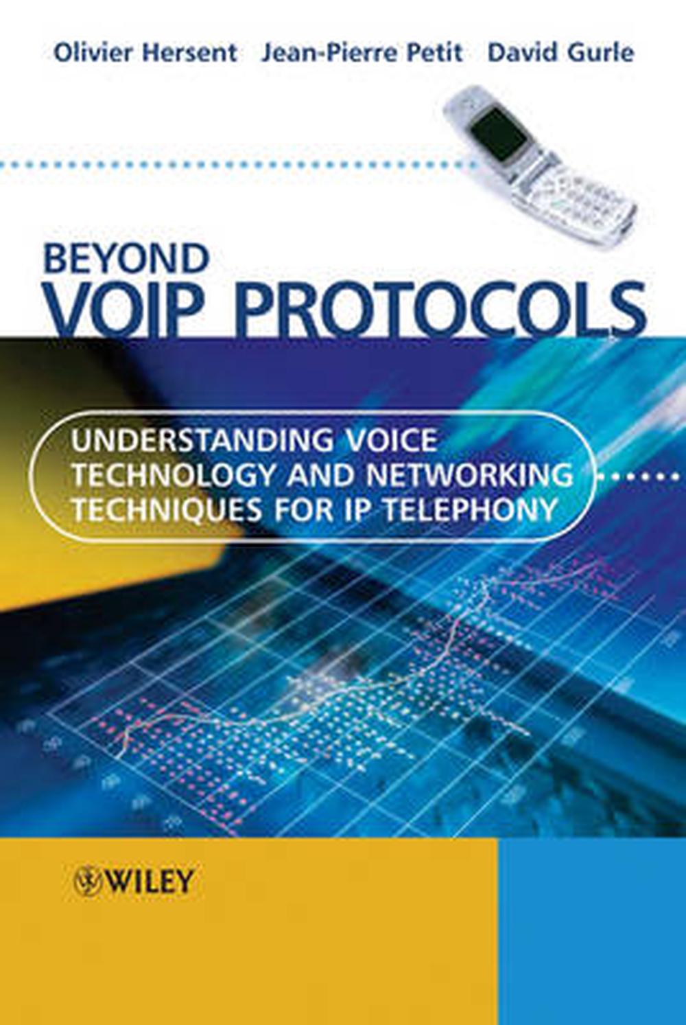 Beyond VoIP Protocols, 1st Edition, 9780470023624