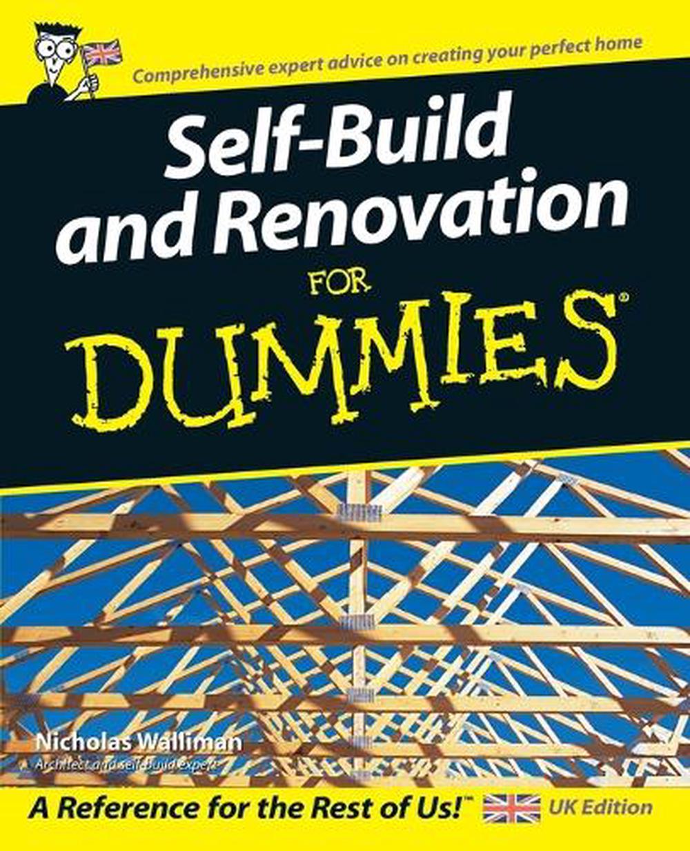 Self Build and Renovation For Dummies, 9780470025864