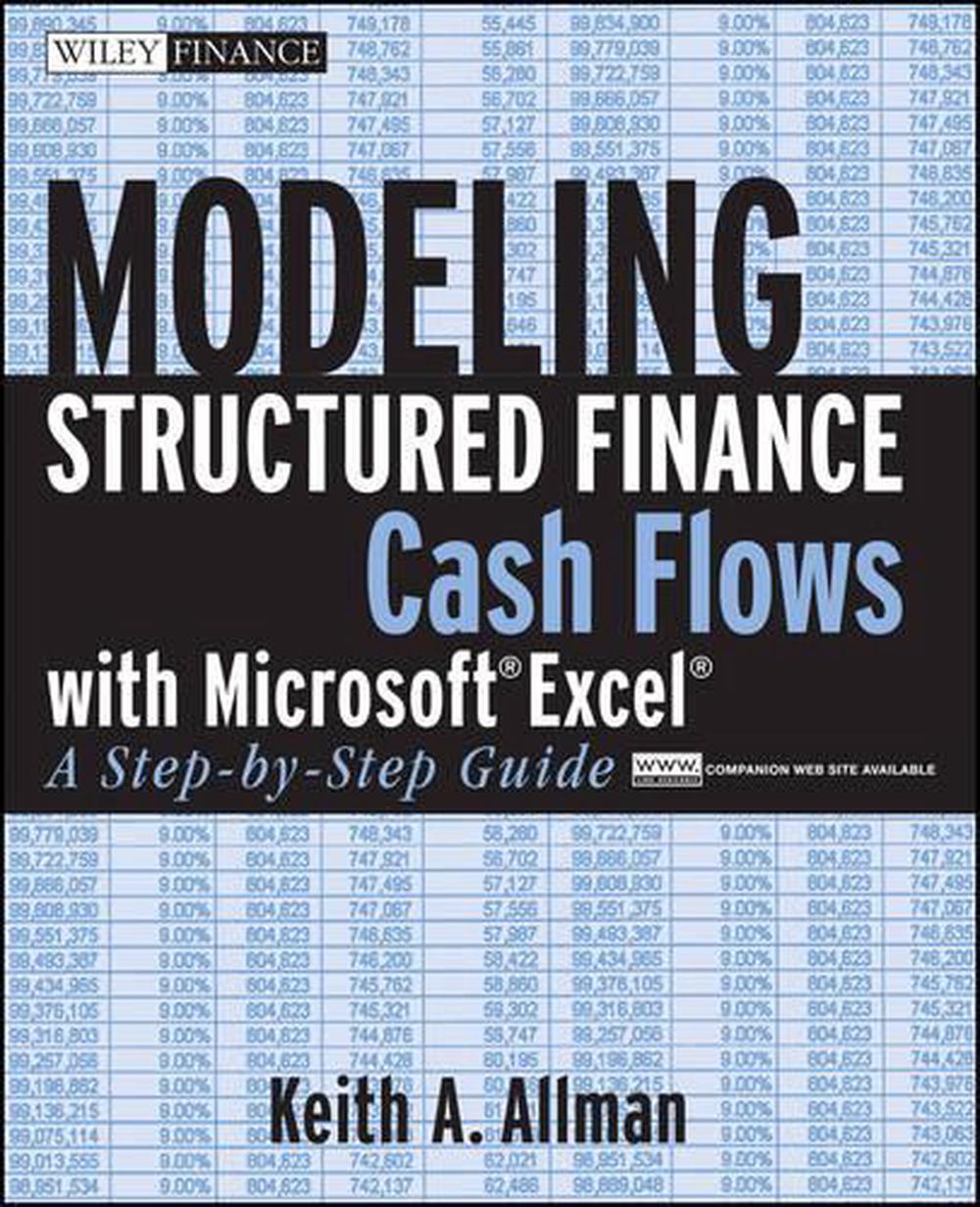 Modeling Structured Finance Cash Flows with Microsoft Excel, 9780470042908