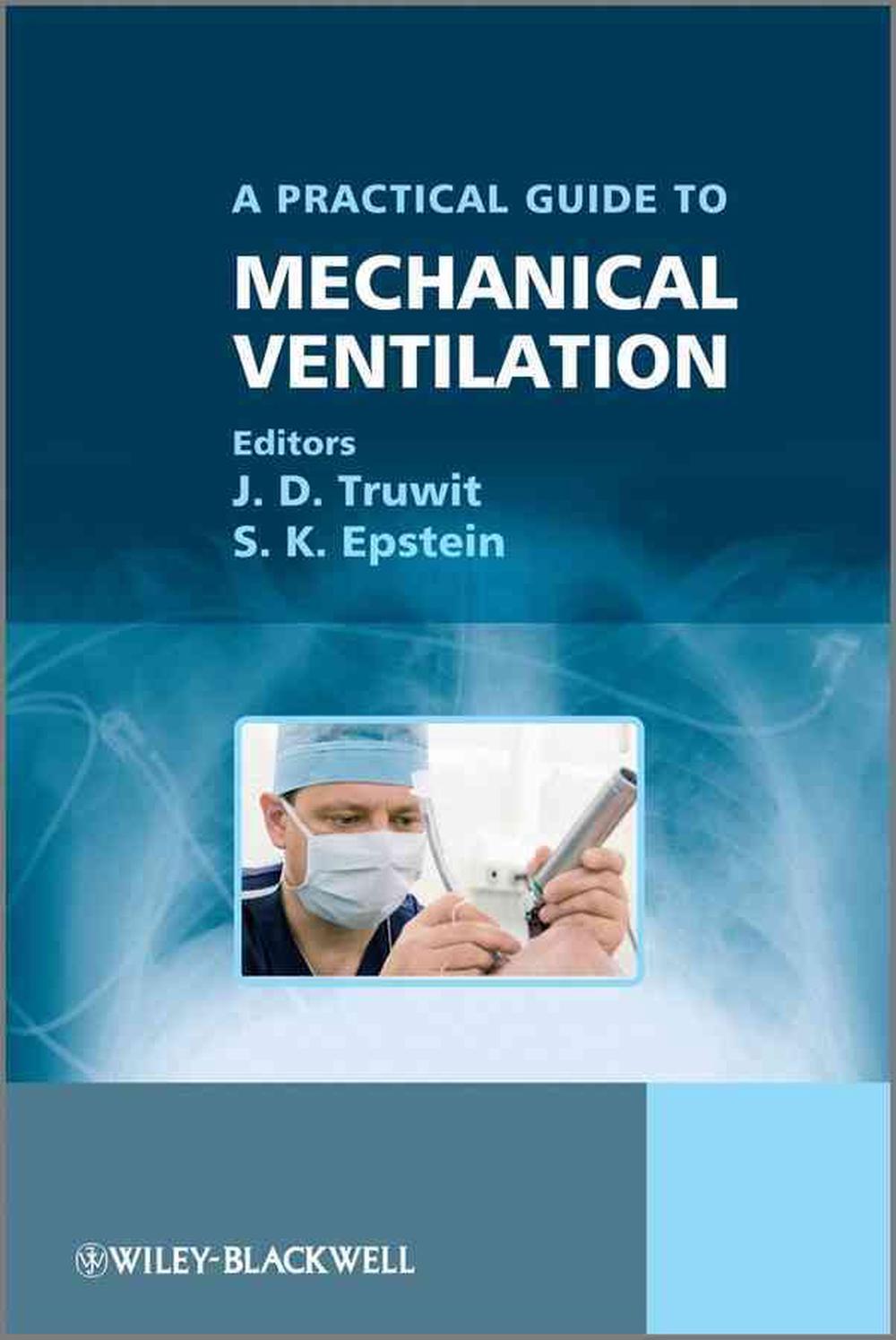 A Practical Guide to Mechanical Ventilation, 1st Edition, 9780470058077