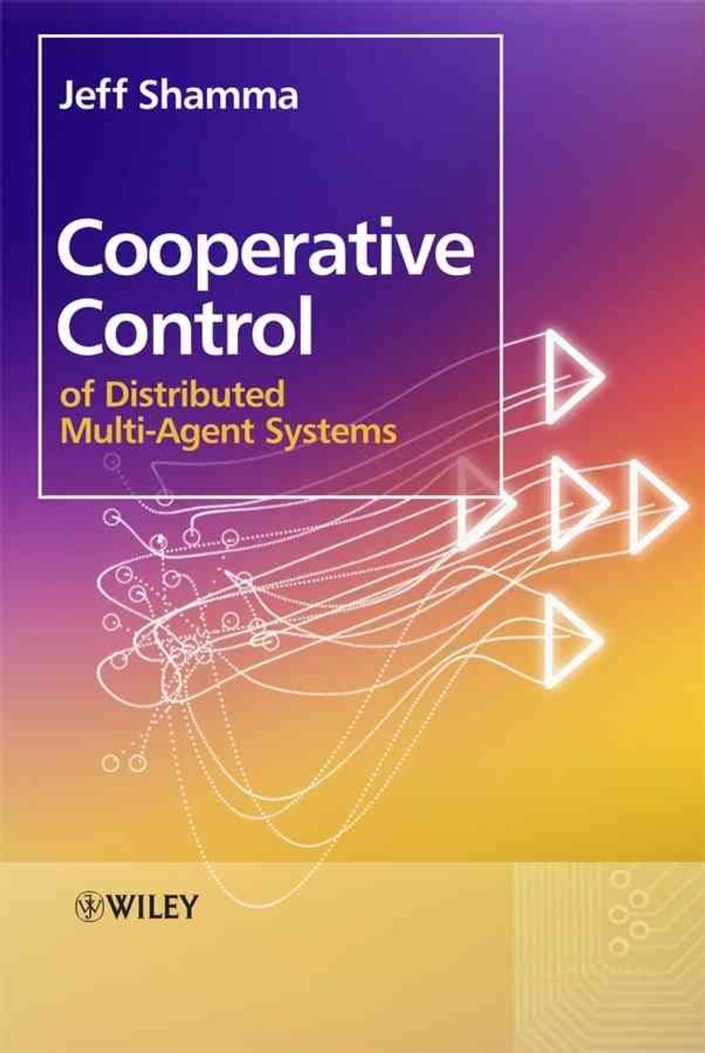 Cooperative Control of Distributed Multi-Agent Systems, 1st Edition by ...