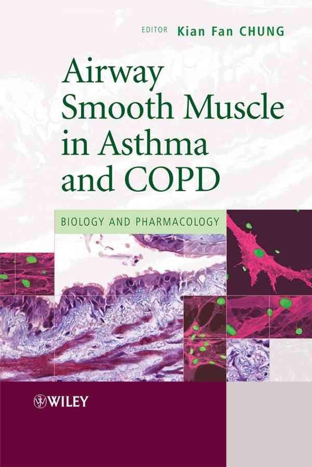 Airway Smooth Muscle in Asthma and COPD, 1st Edition by Kian Fan Chung - ISBN: 9780470060667