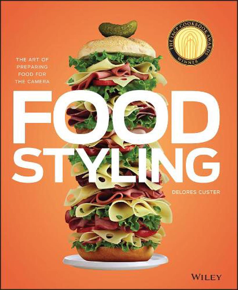 Food Styling, 1st Edition, 9780470080191