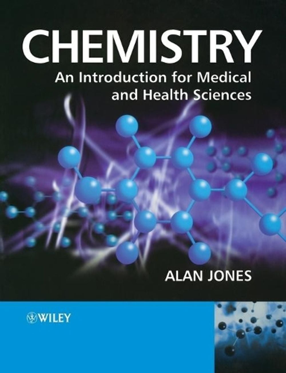 Chemistry: An Introduction for Medical and Health Sciences, 1st Edition by Alan Jones - ISBN: 9780470092897