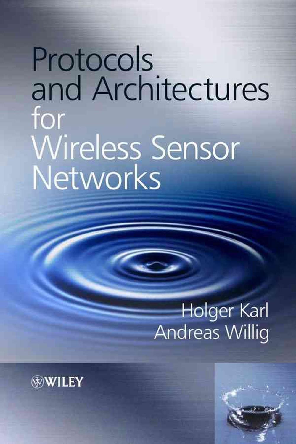 Protocols and Architectures for Wireless Sensor Networks, 1st Edition, 9780470095102