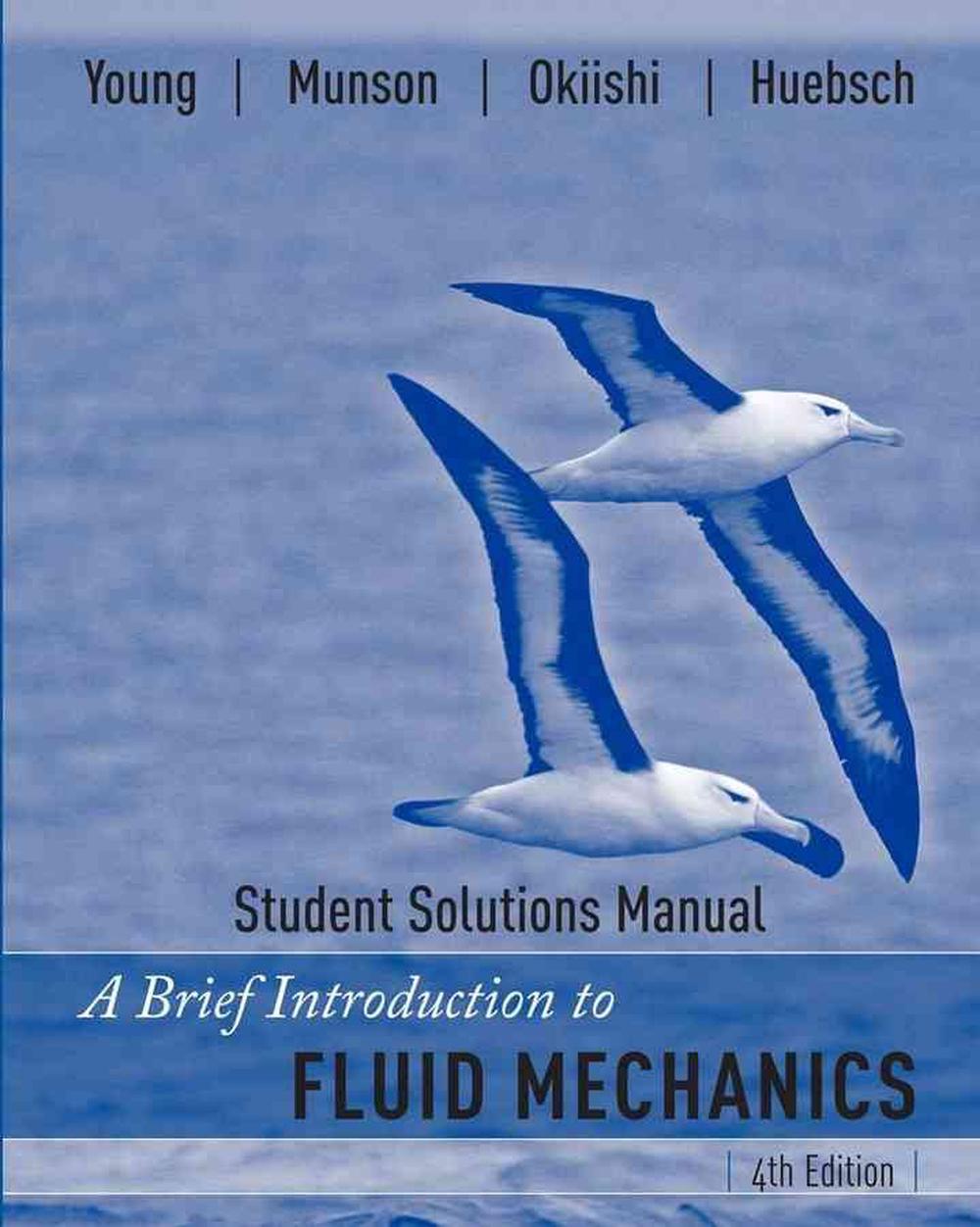 A Brief Introduction to Fluid Mechanics, Student Solutions Manual by