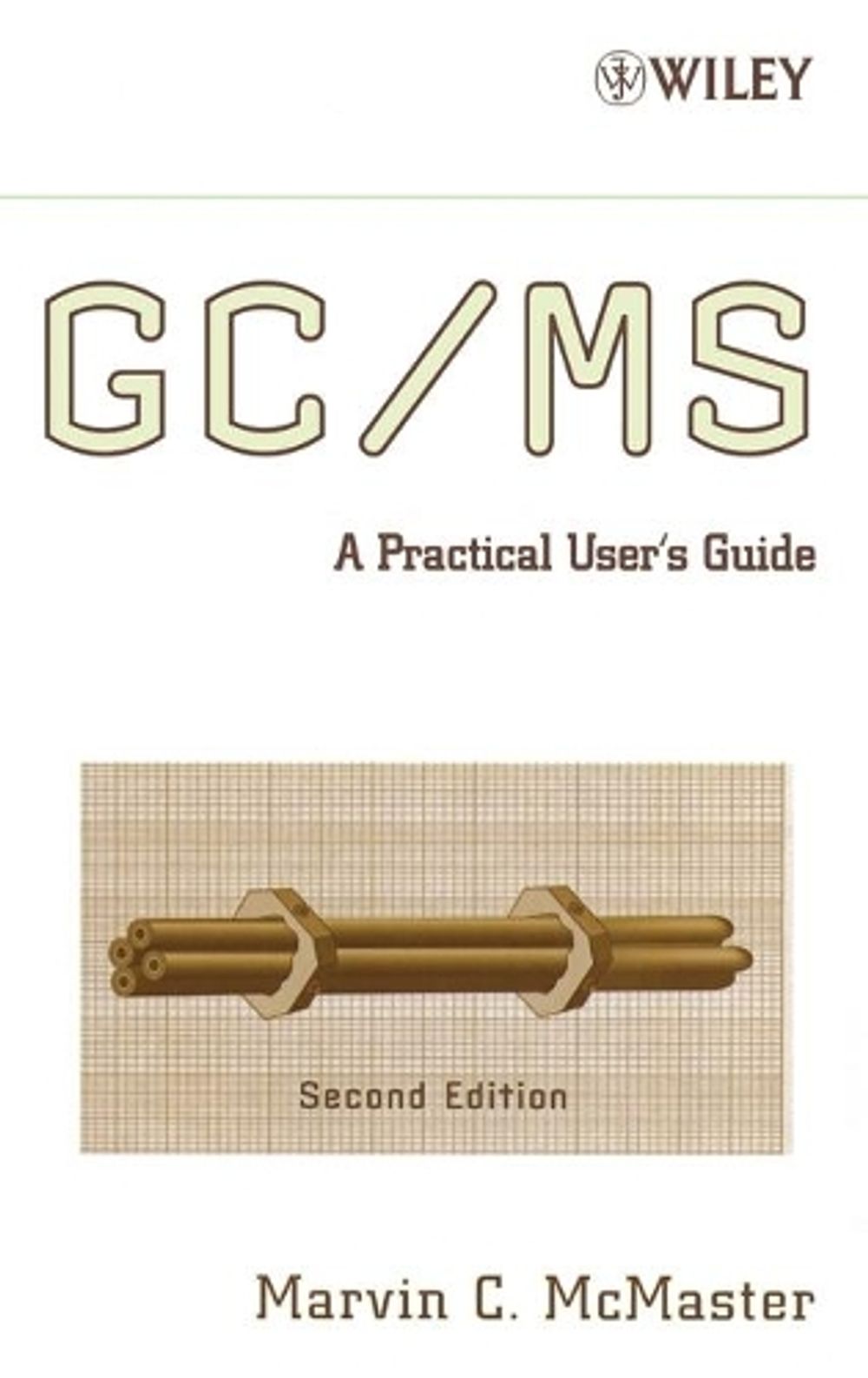 GC / MS, 2nd Edition by Marvin C. McMaster - ISBN: 9780470101636