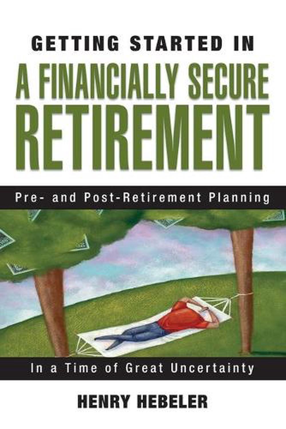 Getting Started in A Financially Secure Retirement, 9780470117781