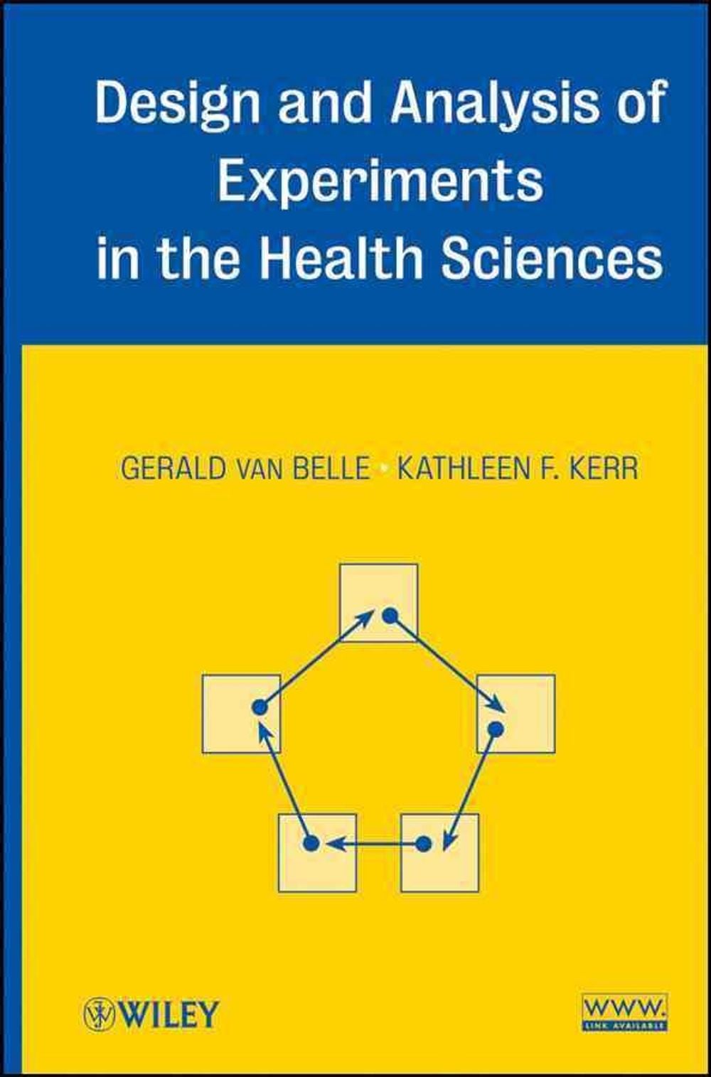 Design and Analysis of Experiments in the Health Sciences, 1st Edition by Kathleen F. Kerr - ISBN: 9780470127278