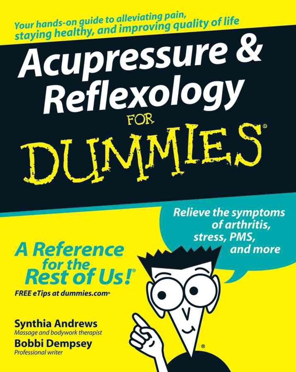 Acupressure and Reflexology For Dummies, 9780470139424