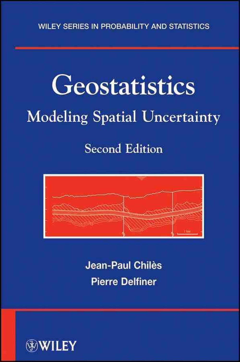 Geostatistics -Modeling Spatial Uncertainty 2e By JP Chiles, Hardcover ...