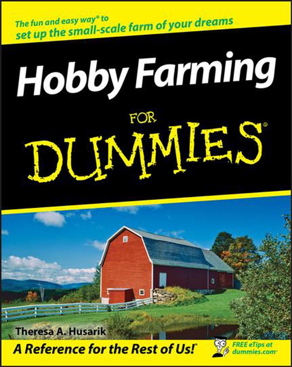 Hobby Farming For Dummies, 9780470281727