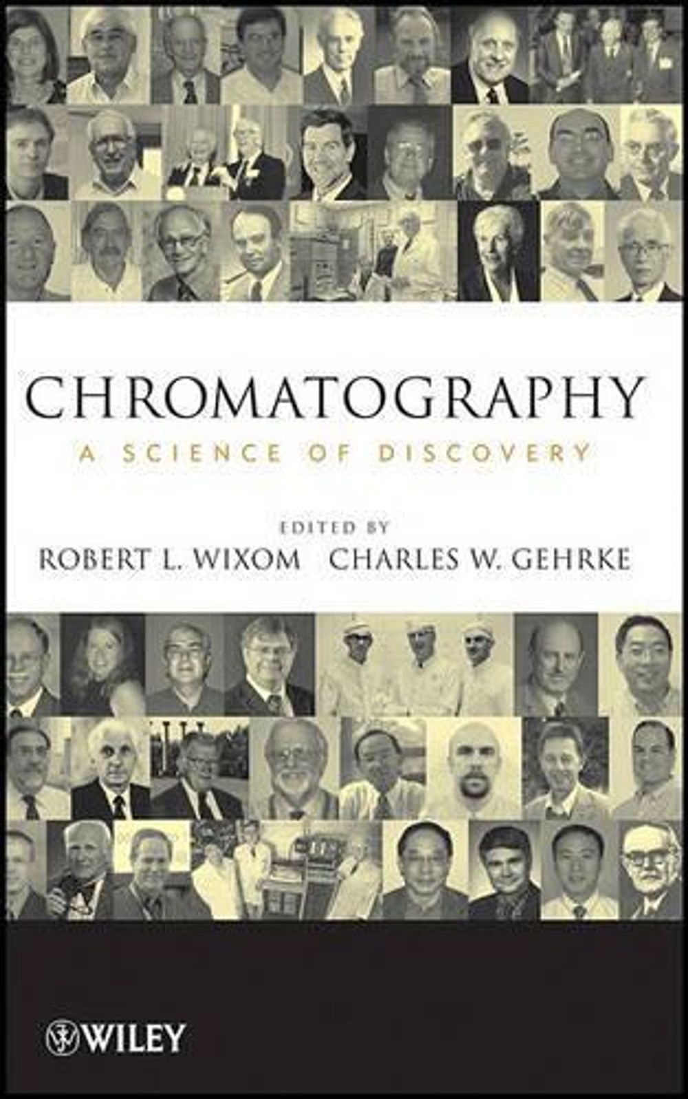 Chromatography, 1st Edition by Charles W. Gehrke - ISBN: 9780470283455