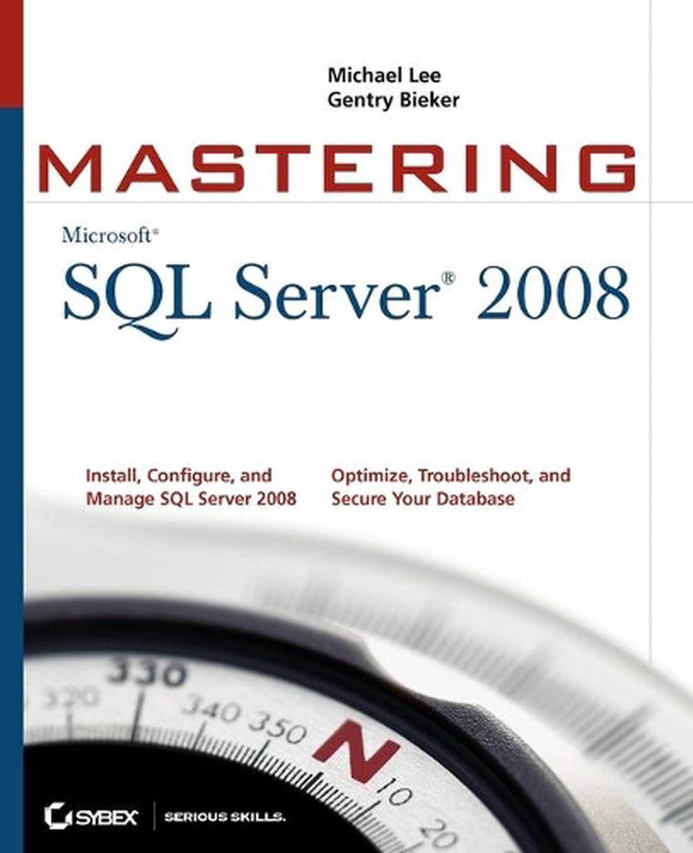 Mastering SQL Server 2008, 9780470289044