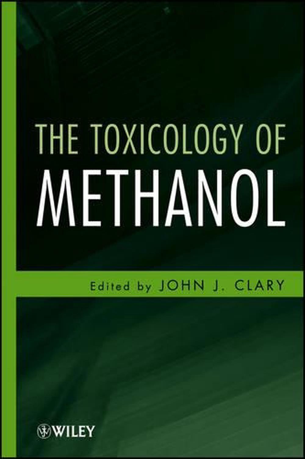 The Toxicology of Methanol, 1st Edition, 9780470317594
