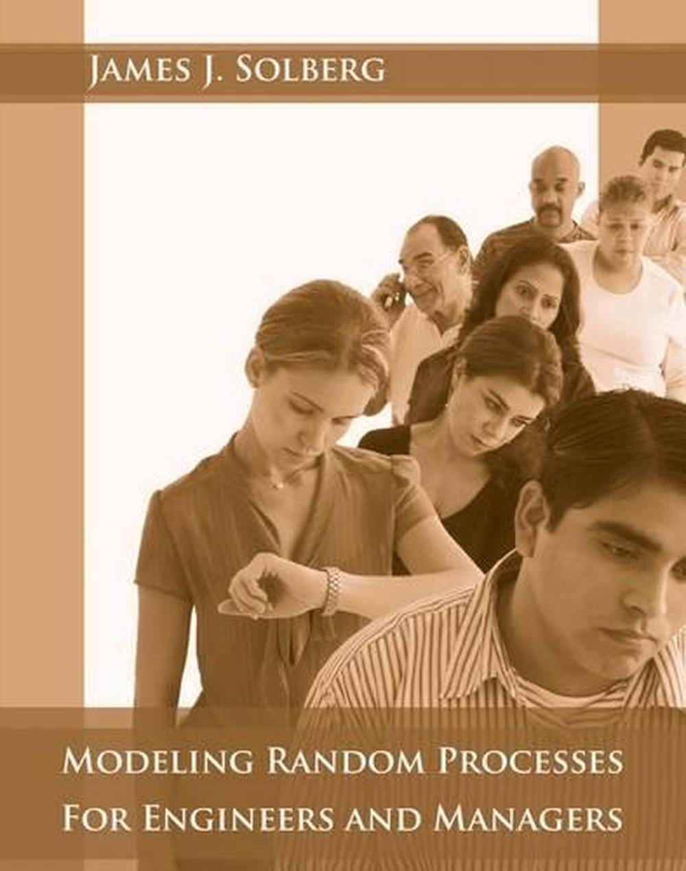Modeling Random Processes for Engineers and Managers, 9780470322550
