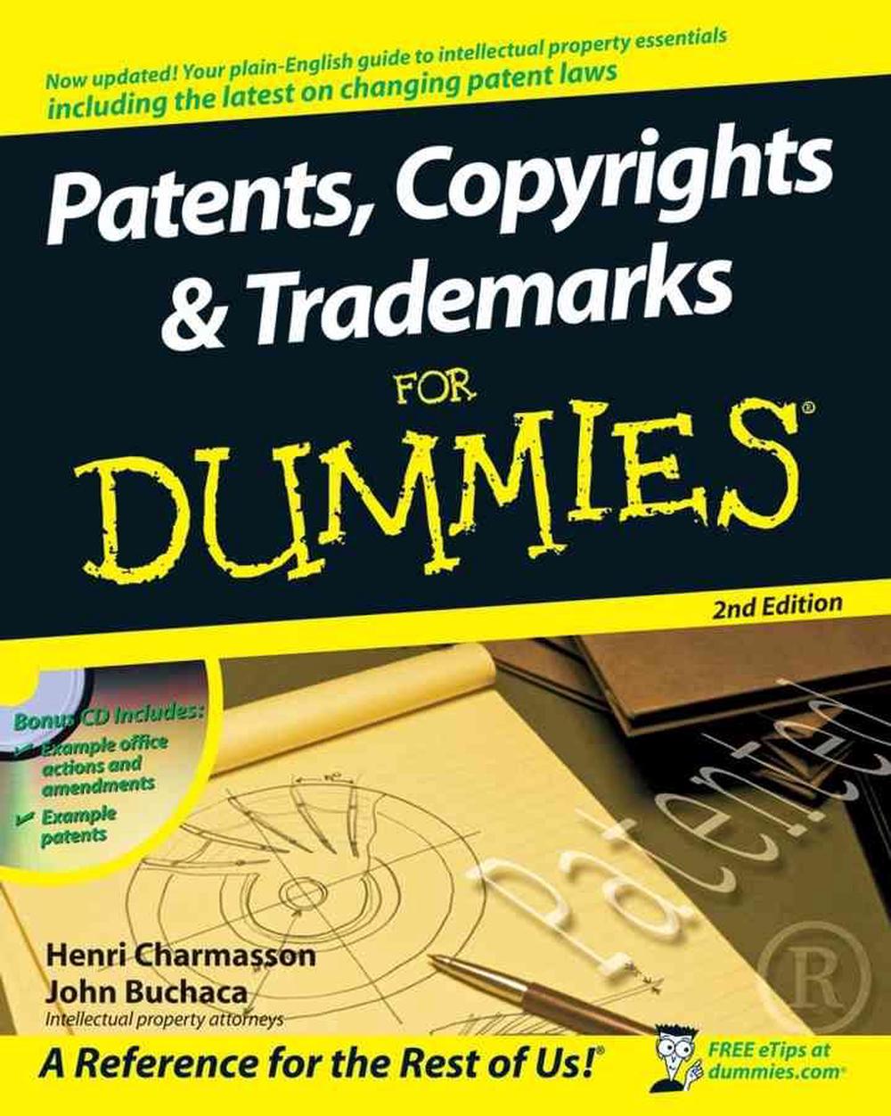 Patents, Copyrights and Trademarks For Dummies, 9780470339459