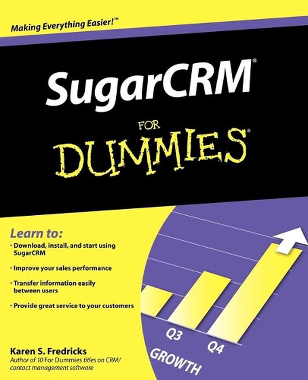 SugarCRM For Dummies, 1st Edition, 9780470384626