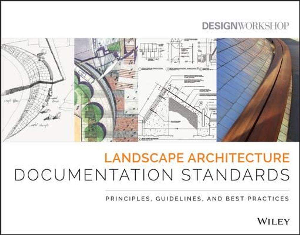 Landscape Architecture Documentation Standards, 1st Edition by Design ...