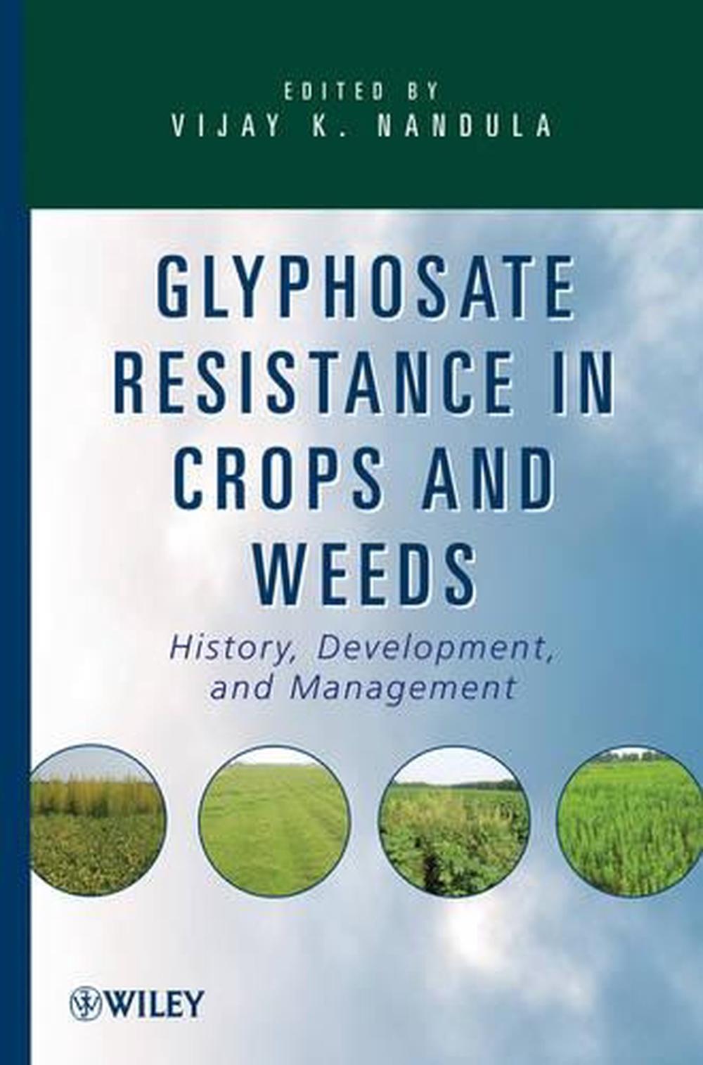 Glyphosate Resistance in Crops and Weeds, 9780470410318