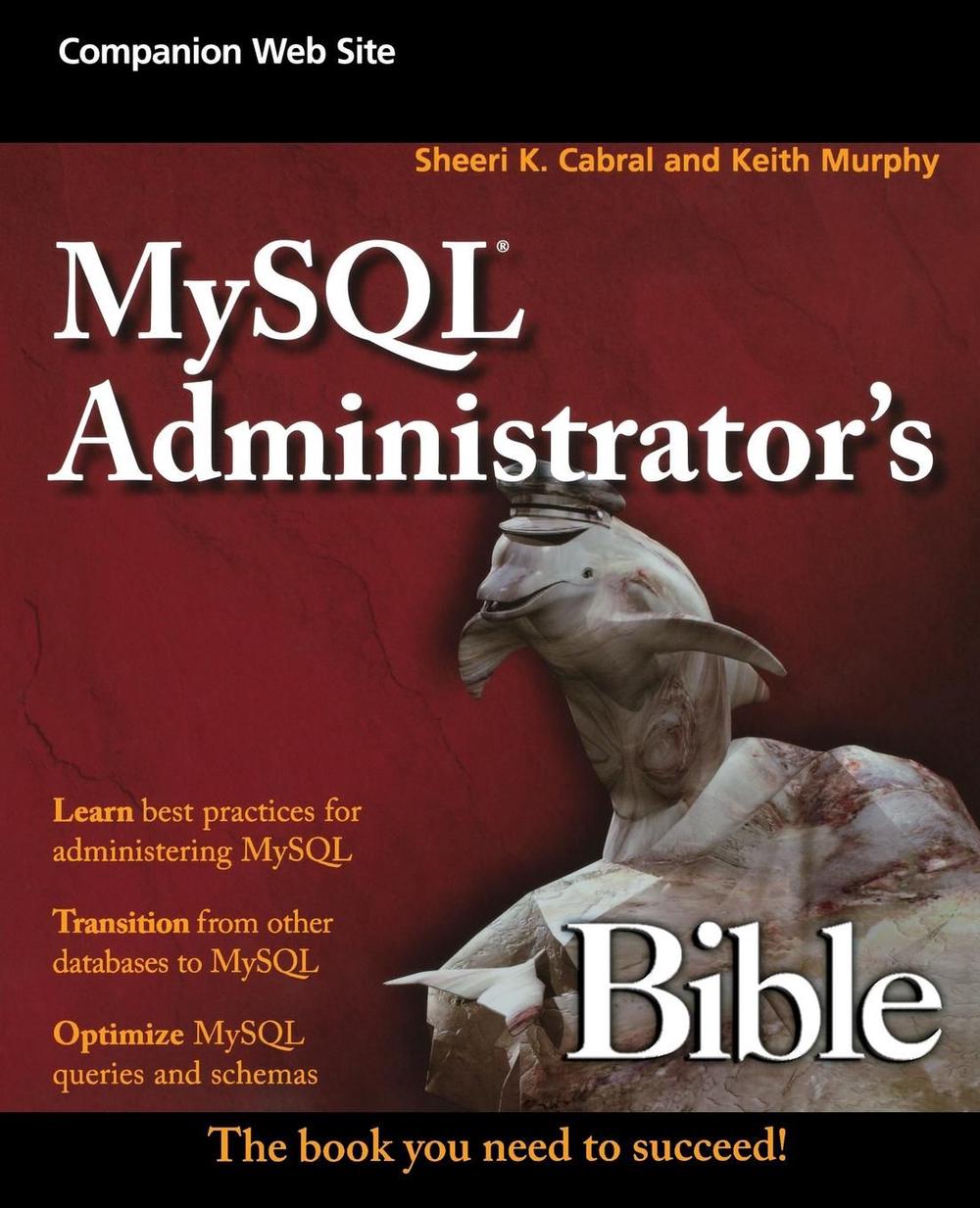 MySQL Administrator's Bible, 9780470416914