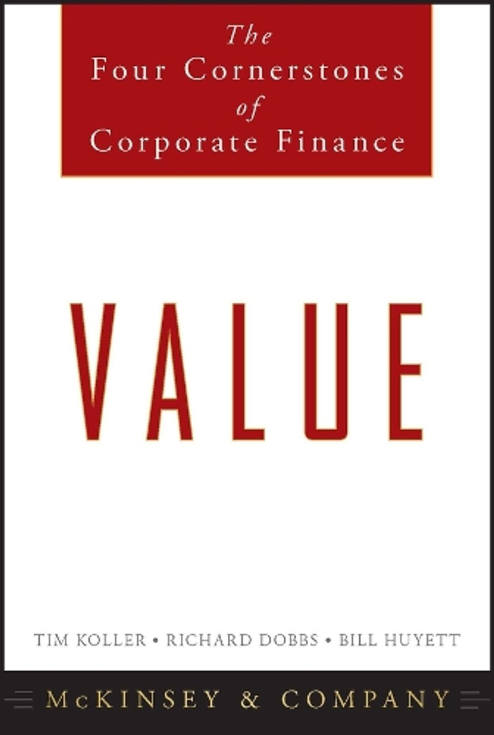 Value, 1st Edition by Tim Koller - ISBN: 9780470424605